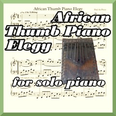 African Thumb Piano Elegy for solo piano