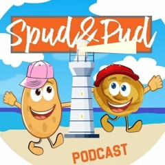 Spud & Pud #26 Staycation