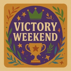 Victory Weekend 2025