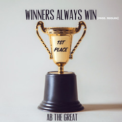 Winners Always Win (Prod. Moolah)