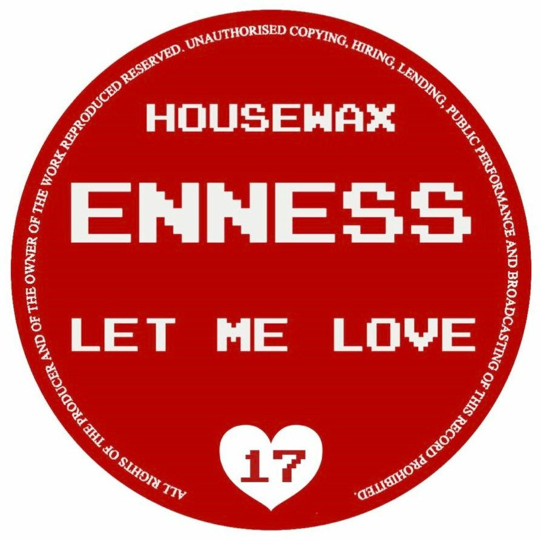 Enness / Let Me Love Enness / Let Me Love