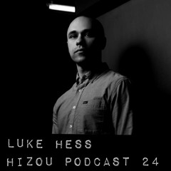 Hizou Podcast 24 # Luke Hess