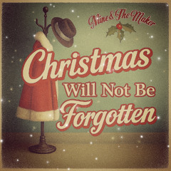 Christmas Will Not Be Forgotten