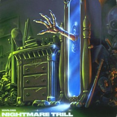 Nightmare Trill