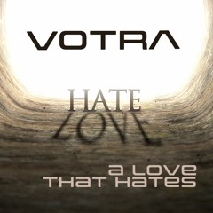 A Love That Hates