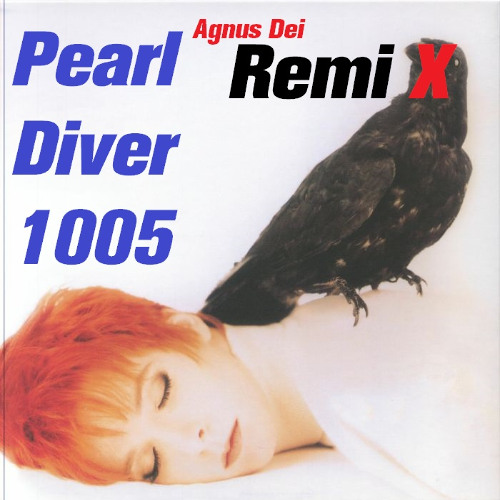 Mylène Farmer - Agnus Dei (PearlDiver1005 Remix)