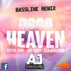 AJ - 0800 Heaven (Bassline Remix)