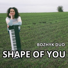 Ed Sheeran - Shape of You (Yuliya Bozhyk - piano)