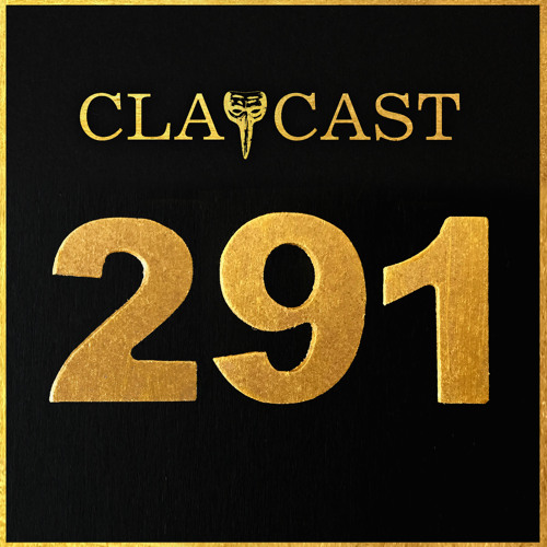 CLAPCAST #291