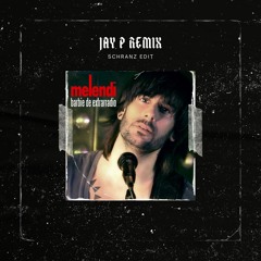 Melendi - Barbie de extrarradio (JAY P SCHRANZ Edit)