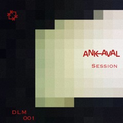 Ankaval Session 001 I DLM