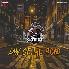BlotexX - Law of the Road