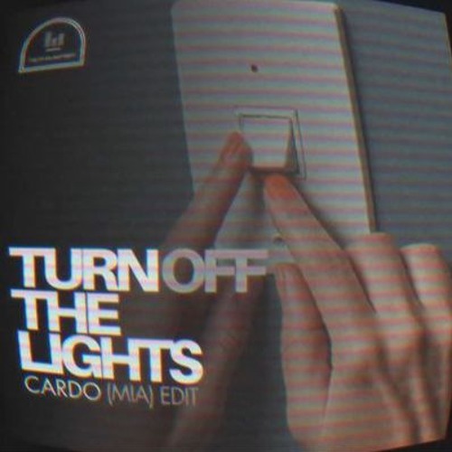 Stream Turn Off The Lights (CARDO (MIA) Edit) by TechHouseMiami