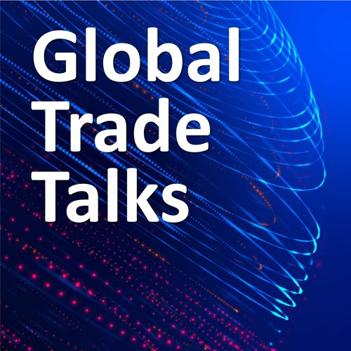Global Trade Talks: Trade and Cyberspace with Bruce McConnell of the EastWest Institute