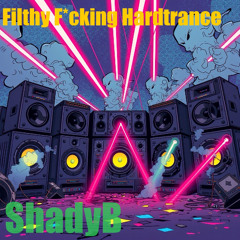 Filthy F*cking Hardtrance