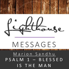 Psalm 1 - Blessed Is The Man