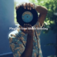 Playlist: New Music Monday (05.05.25)