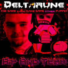 [BONUS] RIP AND TEAR - DOWN TO HELL, 2008 [detarune or someting]
