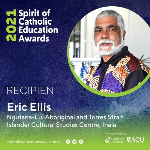Eric Ellis - 2021 Dual Spirit Of Catholic Education Award Recipient