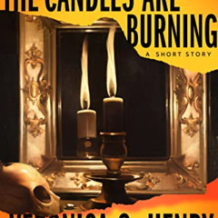 [DOWNLOAD] EPUB 📂 The Candles Are Burning (Into Shadow collection) by  Veronica G. H