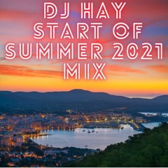 START OF SUMMER MIX 2021