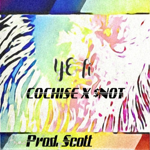 YETI - Cochise (feat. $NOT)[Tell em]