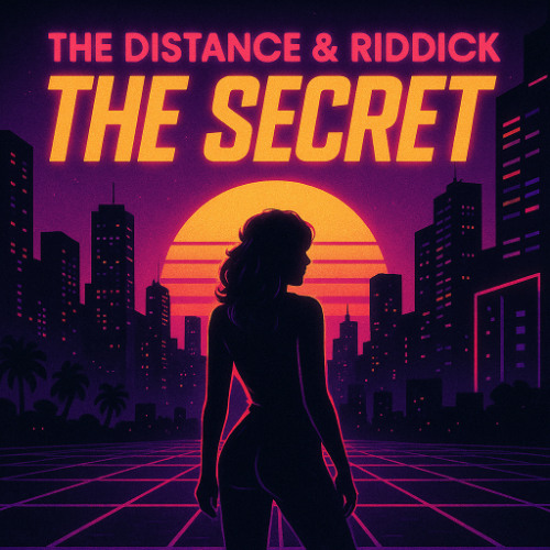 The Distance & Riddick - The Secret (Original Mix)