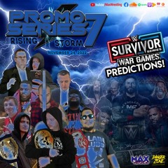 Max Wrestling presents: PROMO SERIES 7: RISING STORM... feat. SURVIVOR SERIES predictions