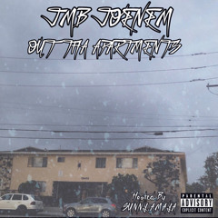 JMB Joenem - Out Tha Apartments @sunny.amaya EXCLUSIVE