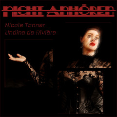 Nicht Anhören (feat. Undine De Rivière)