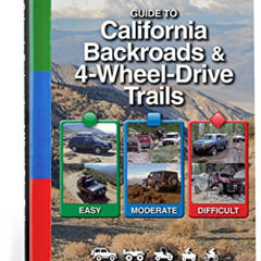 [FREE] PDF 💝 Guide to California Backroads & 4-Wheel Drive Trails by  Charles A. Wel