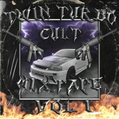 Twin Turbo Cult Mixtape vol.1