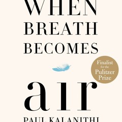 Audiobook When Breath Becomes Air Best Ebook download