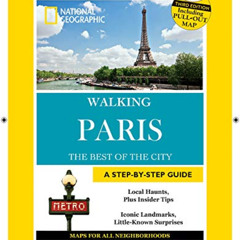 [DOWNLOAD] EPUB 📌 National Geographic Walking Guide: Paris 3rd Edition by  Pas Pasch