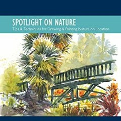 View PDF The Urban Sketching Handbook Spotlight on Nature: Tips and Techniques for Drawing and Paint