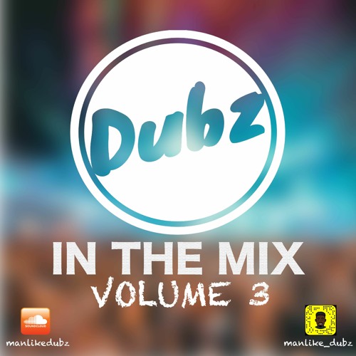 Dubz In The Mix Volume 3