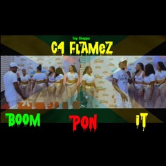 C4 Flamez  - Boom Pon It