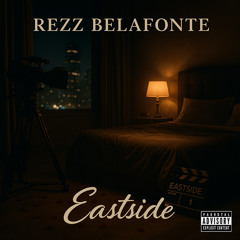 Rezz Belafonte - Eastside Prod. By - Loudestro