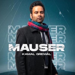 Mauser - Kamal Grewal