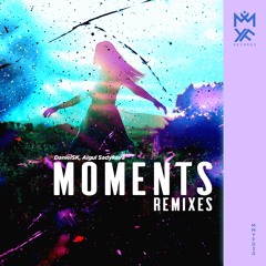 DanielSK, Aigul Sadykova - Moments (Stefre Roland Remix)
