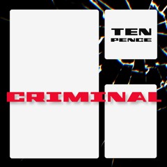 PREMIERE: TEN PENCE CRIMINAL - I Would Like [Das Booty]