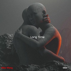 Mike Wang - Long Time