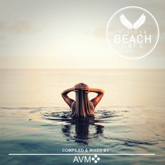 𝗘𝗶𝘃𝗶𝘀𝘀𝗮 𝗕𝗲𝗮𝗰𝗵 𝗖𝗮𝗳𝗲 - Special Edition - Compiled & mixed by AVM