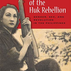 [View] EPUB 🖊️ Amazons of the Huk Rebellion: Gender, Sex, and Revolution in the Phil