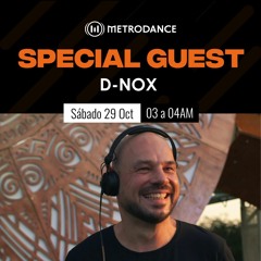 D-NOX Radioshow on Metrodance October 2022´