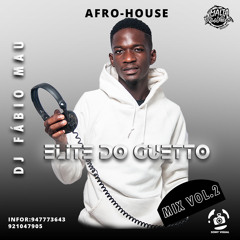 Mix Afro House 2022 - Dj Fábio Mau (Elite do Guetto)