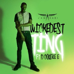 Wickedest Ting (feat. D Double E)