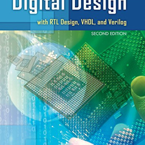 Read EBOOK 💝 Digital Design with RTL Design, VHDL, and Verilog by  Frank Vahid [PDF