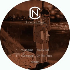 01 - nCamargo - Soul & Roll - Clip (Out Now)