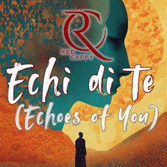 RedCappy - Echi di te (Echoes of You)(Official Audio)